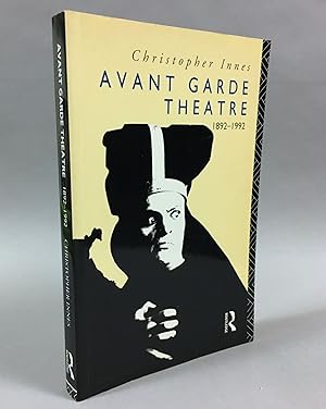 Avant garde theatre: 1892-1992