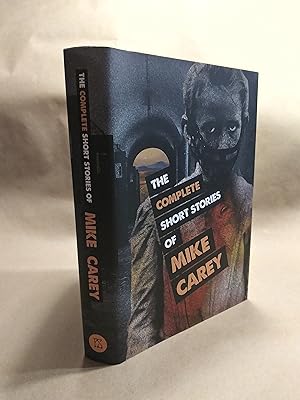 The Complete Short Stories of Mike Carey