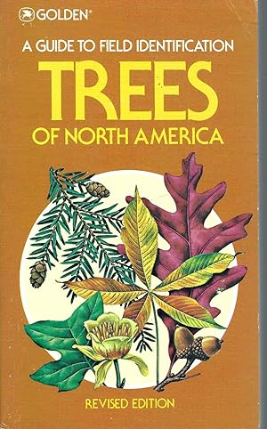 Trees of North America A Field Guide to the Major Native and Introduced Species North of Mexico