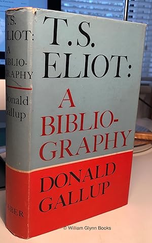 T S Eliot: a Bibliography
