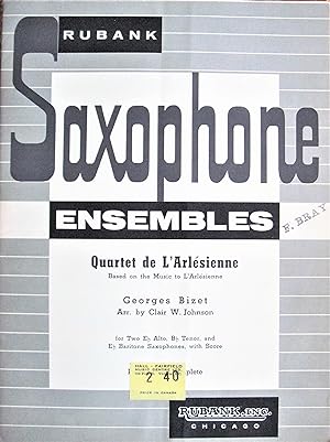 Quartet De L'Arlesienne. for Two Eb, Alto, Bb Tenor and Eb Baritone Saxophones With Score. Rubank...