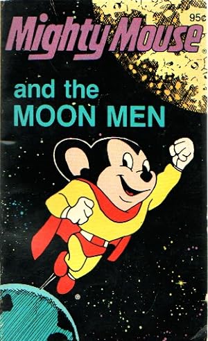 Mighty Mouse and the Moon Men