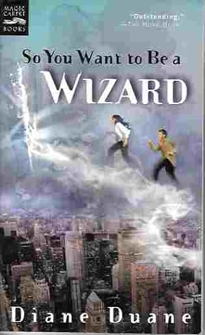 So You Want to be a Wizard (Young Wizards Series #1)
