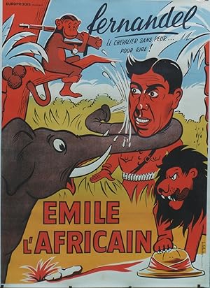 "EMILE L'AFRICAIN" Affiche ressortie entoilée / Réalisé par Robert VERNAY en 1947 avec FERNANDEL ...
