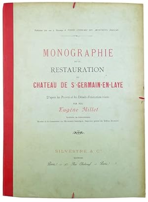Monographie de la restauration du Chateau de St. Germain-En-Laye. D'apres les projets et les déta...