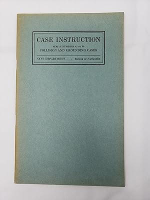 Case Instruction: Serial Numbers 41-50 Collision and Grounding Cases