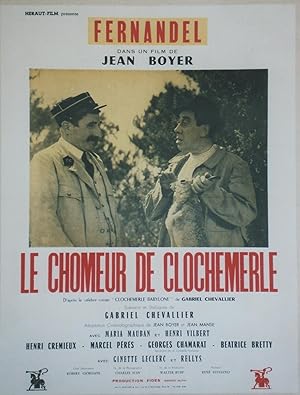 "LE CHOMEUR DE CLOCHEMERLE" Affiche originale entoilée / Réalisé par Jean BOYER avec FERNANDEL,He...