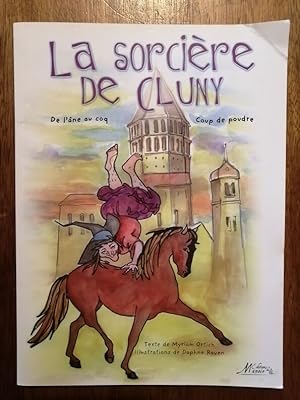 La sorcière de Cluny De l âne au coq et Coup de foudre 2009 - ORTICH Myriam - Illustré par Raven ...