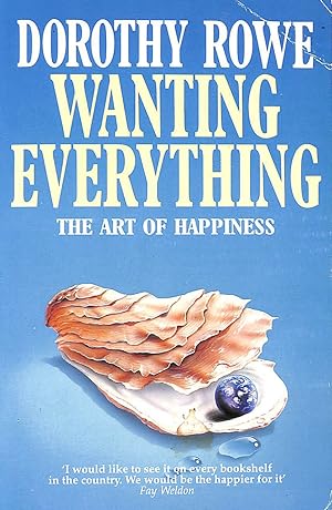 Wanting Everything: Art of Happiness