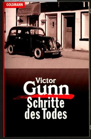 Schritte des Todes : Kriminalroman = Footsteps of death. Victor Gunn. [Aus d. Engl. übertr. von T...