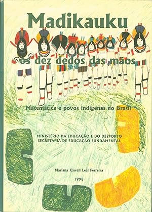 Madikauku: Matematica e povos indigenas no Brasil