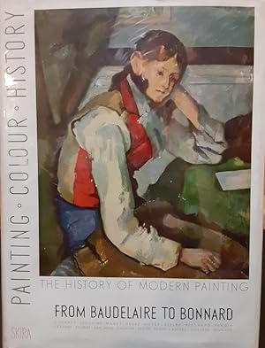 History of Modern Painting from Baudelaire to Bonnard: The Birth of a New Vision--the Honfleur Sc...