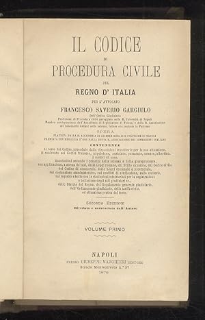 Il Codice di Procedura Civile del Regno d'Italia. Seconda edizione riveduta e accresciuta dall'Au...