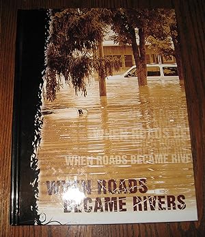 When Roads Became Rivers
