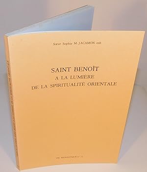 SAINT BENOIT À LA LUMIÈRE DE LA SPIRITUALITÉ ORIENTALE