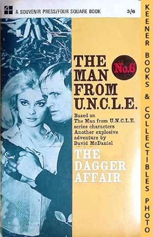 The Man From U.N.C.L.E., The Dagger Affair : UK Edition, No. 6: Man From UNCLE / U.N.C.L.E. Series
