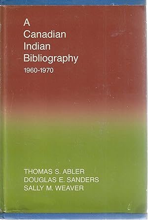 A Canadian Indian bibliography 1960-1970