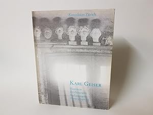 Karl Geiser 1898-1957. Plastiken, Zeichnungen, Radierungen, Photographien.