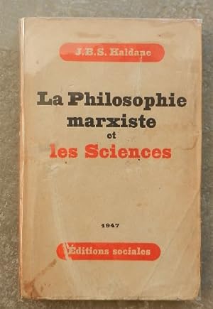 La philosophie marxiste et les Sciences.