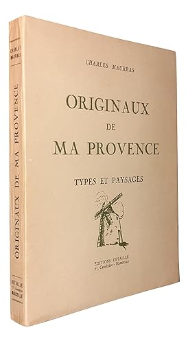 Originaux De Ma Provence. Types et Paysages
