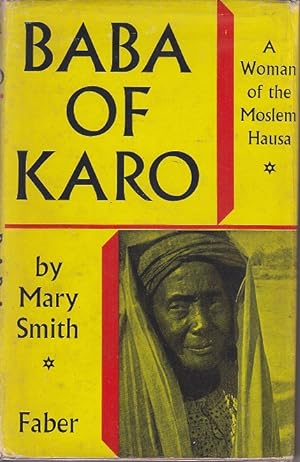 Baba of Karo. A Woman of the Muslim Hausa [Association Copy]