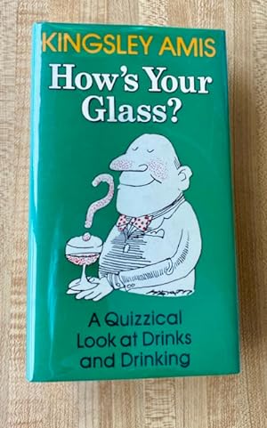 How s Your Glass? A Quizzical Look at Drinks and Drinking