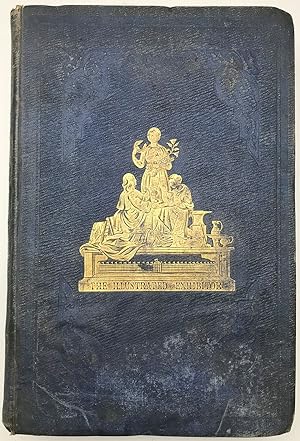 The Illustrated Exhibitor, 1851, tribute to the world's industrial jubilee, sketches by pen and p...