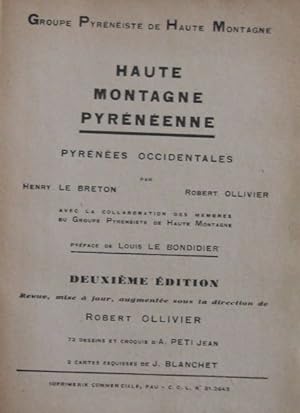 Haute Montagne Pyrénéenne, guide des ascensions difficiles aux Pyrénées, signé par R. Ollivier, 1...