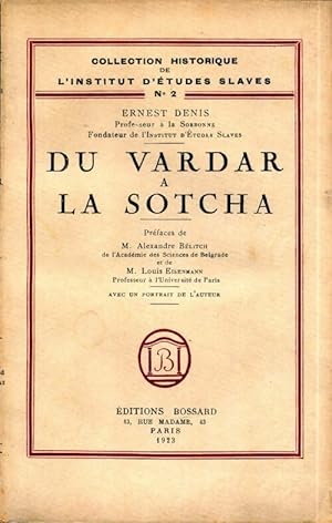 Du Vardar ? la Sotcha - Ernest Denis