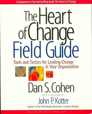The heart of change field guide - Dan S. Cohen