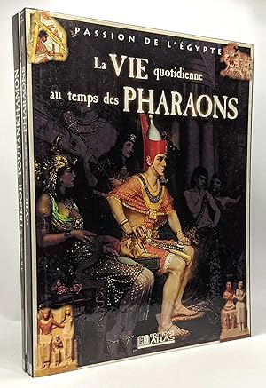 Atlas de l'Egypte Ancienne + La vie quotidienne au temps des Pharaons + A la recherche du trésor ...