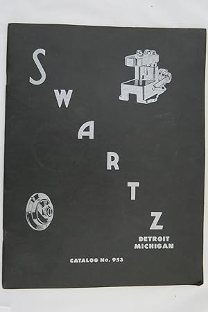 SWARTZ TOOL PRODUCTS CATALOG NO. 953