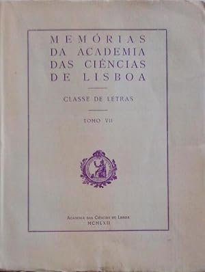 MEMÓRIAS DA ACADEMIA DAS CIÊNCIAS DE LISBOA. CLASSE DE LETRAS. TOMO VII.