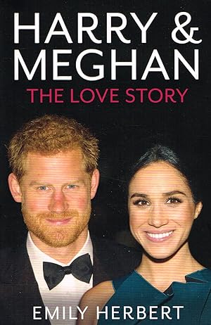Harry & Meghan : The Love Story :
