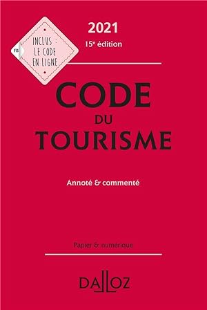 code du tourisme, annoté et commenté (édition 2021)