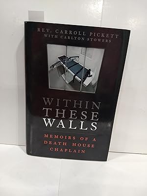 Within These Walls Memoirs of a Death House Chaplain (SIGNED)
