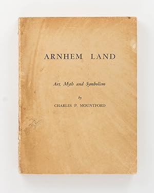 Records of the American-Australian Scientific Expedition to Arnhem Land. [Volume] 1: Art, Myth an...