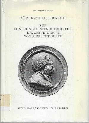 Dürer-Bibliographie. Germanisches Nationalmuseum Nürnberg zur fünfhundertsten Wiederkehr des Gebu...