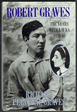 Robert Graves: The Years With Laura 1926-40