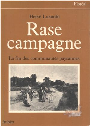 Rase campagne : Fin des communautés paysannes 1830-1914