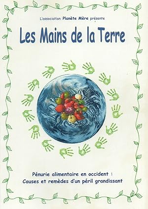 Les mains de la terre Pénurie alimentaire en occident