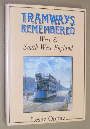 Tramways Remembered: West & South West England
