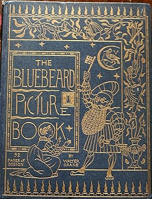 The Bluebeard Picture Book. Containing Blue Beard, Little Red Riding Hood, Jack and the Beanstalk...