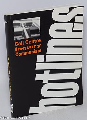 Hotlines; Call Centre Inquiry Communism
