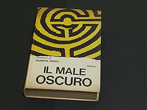Berto Giuseppe. Il male oscuro. Rizzoli. 1964 - XII