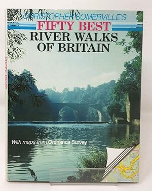 Christopher Somerville's Fifty Best River Walks of Britain