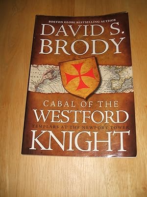 Cabal of The Westford Knight: Templars at the Newport Tower Book #1 in the Templars in America Se...
