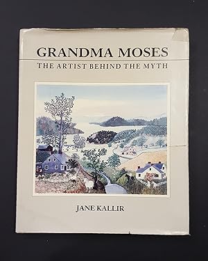 Kallir Jane. Grandma Moses. The Artist Behind the Myth. Artline Editions