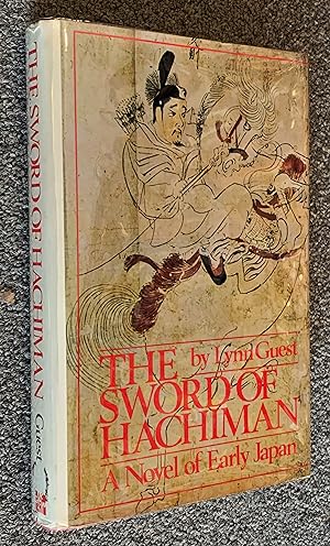 The Sword of Hachiman; A Novel of Early Japan