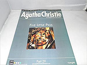 The Agatha Christie Collection Magazine: Part 29: Five Little Pigs